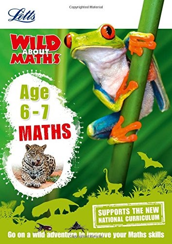 Letts Wild About Maths. Age 6-7