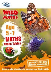 Letts Wild About Maths. Times Tables. Age 5-7