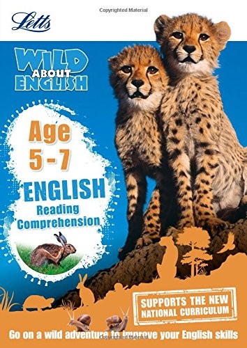 Letts Wild About English. Reading Comprehension. Age 5-7