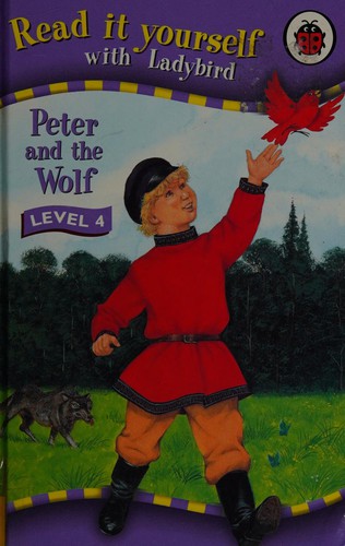 Read It Yourself: Peter & the Wolf - Level 4 : Read It Yourself