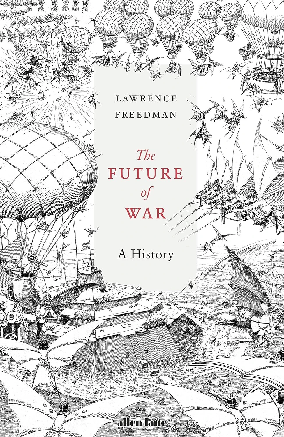 The Future of War: A History