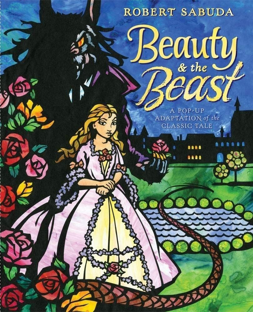 Beauty and the Beast (A Pop-Up Book). Robert Sabuda