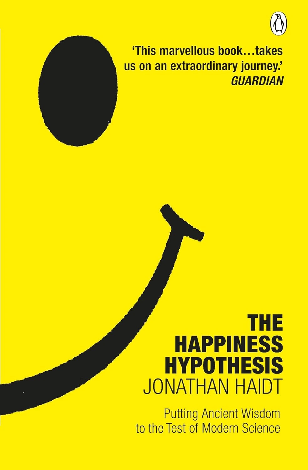 The Happiness Hypothesis: Ten Ways to Find Happiness and Meaning in Life