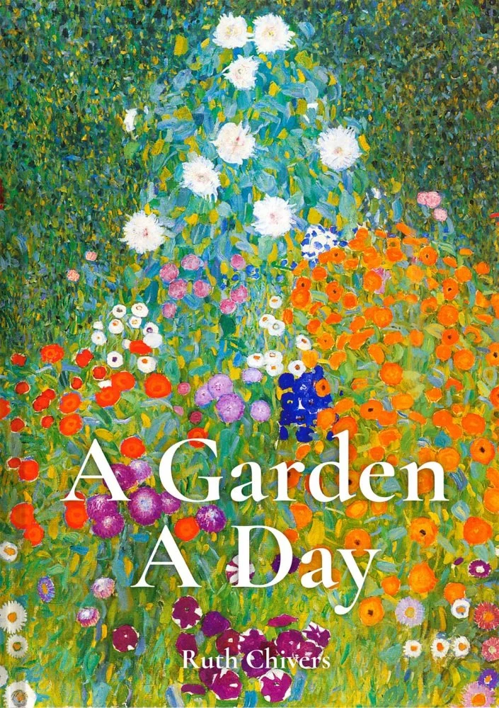 A Garden A Day. Ruth Chivers