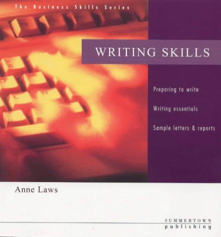 Посібник «Writing Skills - Preparing to Write - Writing Essentials - Sample Letters and Reports
