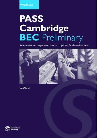 Робочий зошит «Pass Cambridge Bec Preliminary Workbook