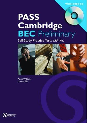 Посібник «Pass Cambridge Bec Preliminary Self - Study Practice Tests with Key + CD