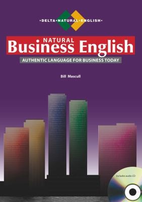 Посібник «Natural Business English : Authentic Language for Business Today