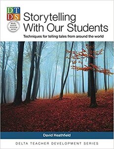 Книга для вчителя «Storytelling With Our Students : Techniques for telling tales from around the world