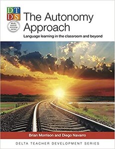Книга для вчителя «The Autonomy Approach : Language learning in the classroom and beyond