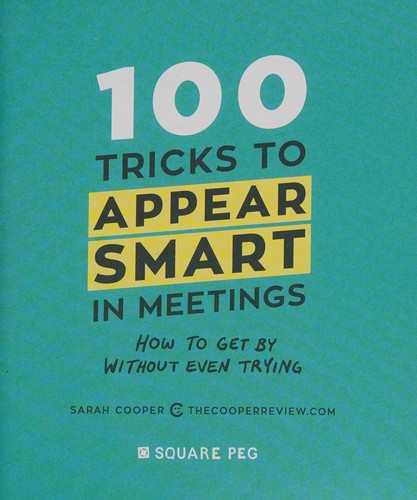 100 Tricks to Appear Smart In Meetings