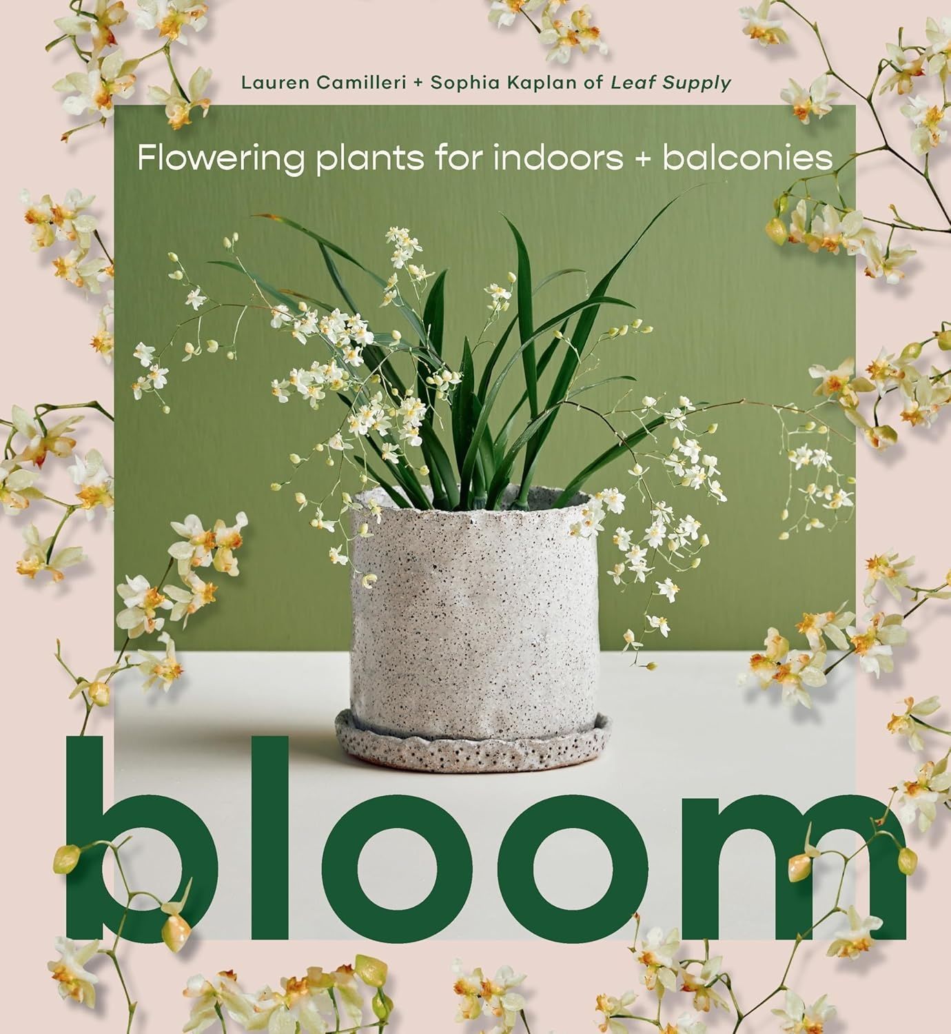 Bloom. Lauren Camilleri; Sophia Kaplan