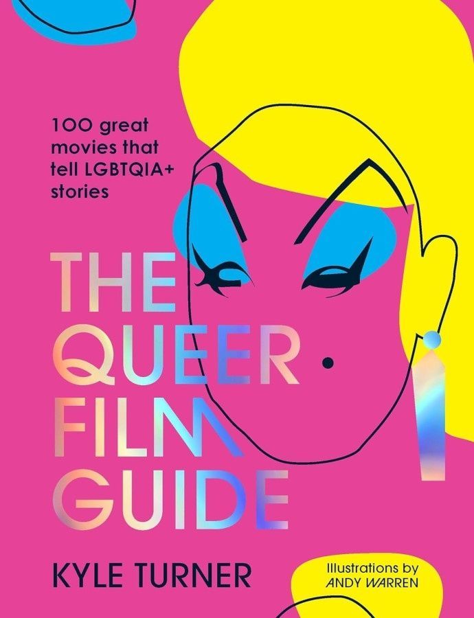 The Queer Film Guide. Кайл Тернер