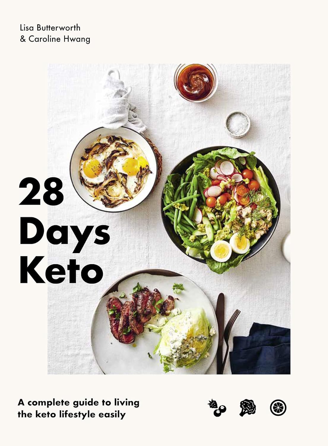28 Days Keto. A complete guide to living the keto lifestyle easily