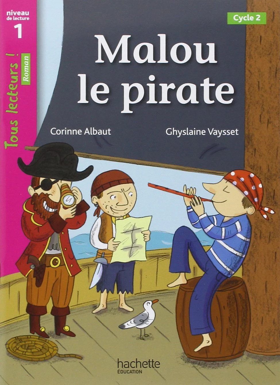 Tous Lecteurs! Malou le Pirate Niveau 1