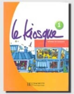 Підручник «Le Kiosque 1 - Livre de l'lve: Le Kiosque 1 - Livre de l'lve