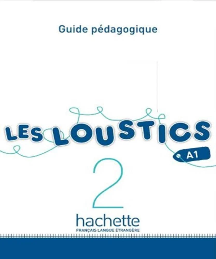 Les Loustics. Guide pedagogique 2