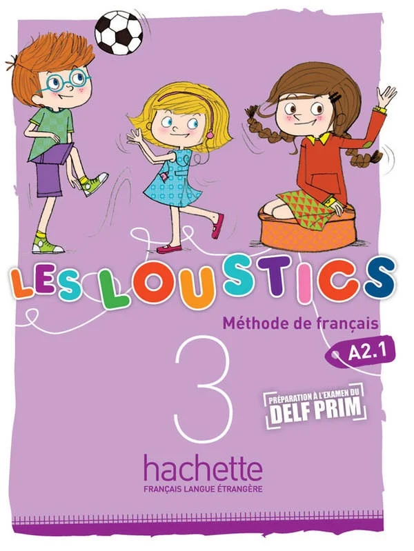 Les Loustics. Niveau 3. Livre de l'eleve
