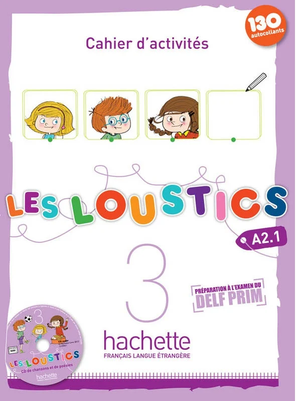Les Loustics. Niveau 3. Cahier d'activites