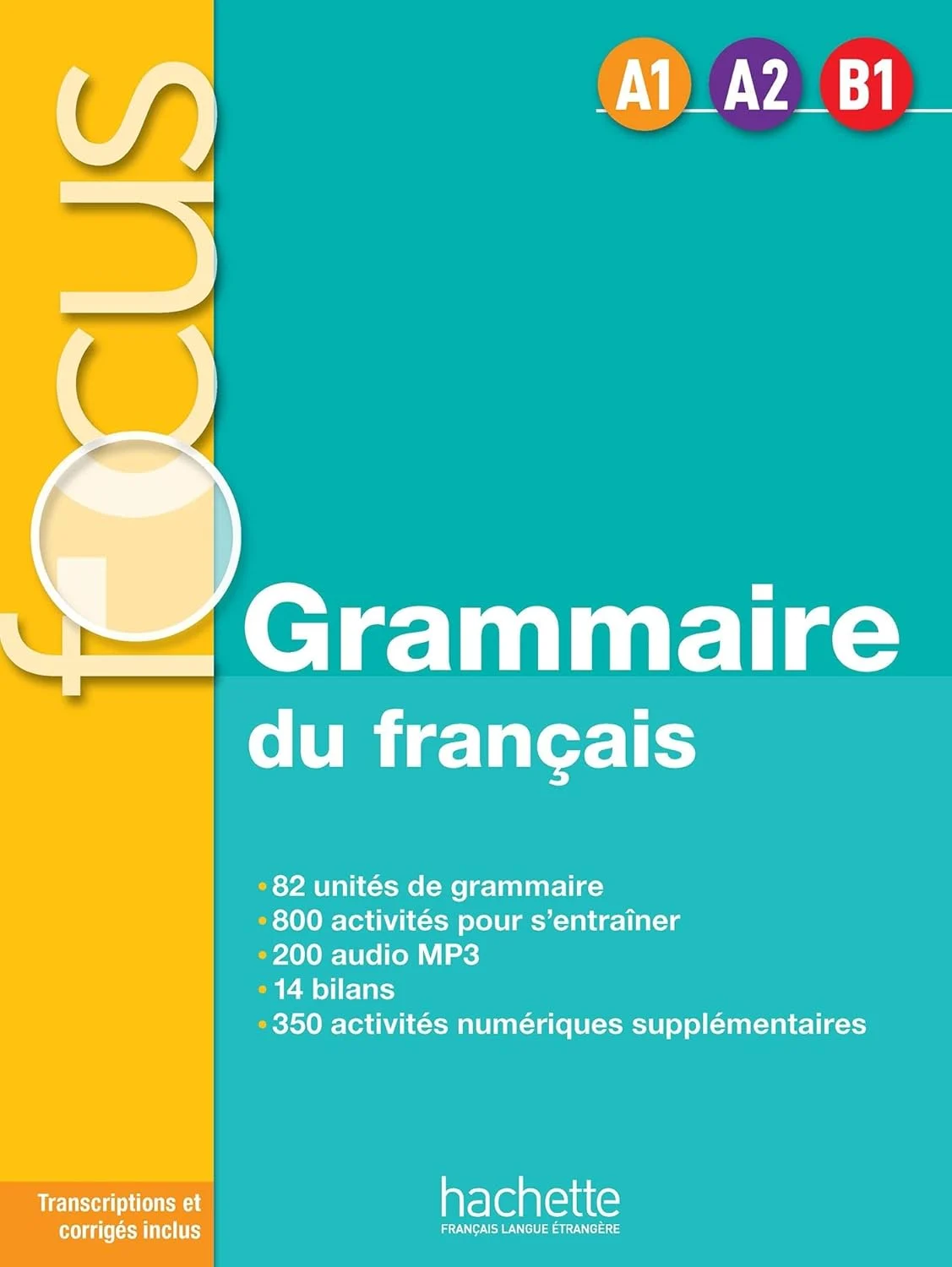 Focus: Grammaire du francais A1-A2-B1