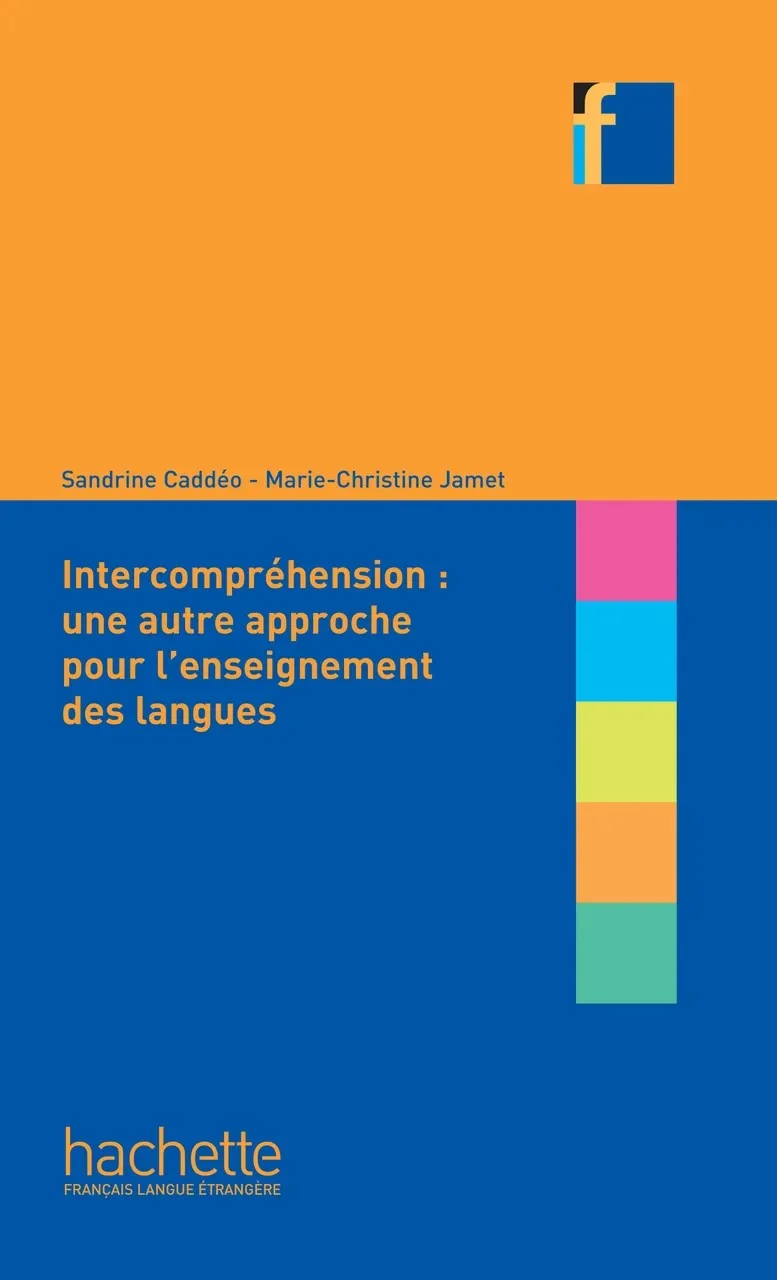 Collection F. L'intercomprehension : une autre approche pour l'enseignant des langues