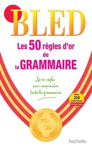 Посібник «Les 50 regles d'or de la grammaire (French Edition)