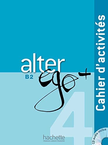 Робочий зошит «Alter Ego + 4 - Cahier d'activits (B2) (роб. зошит)