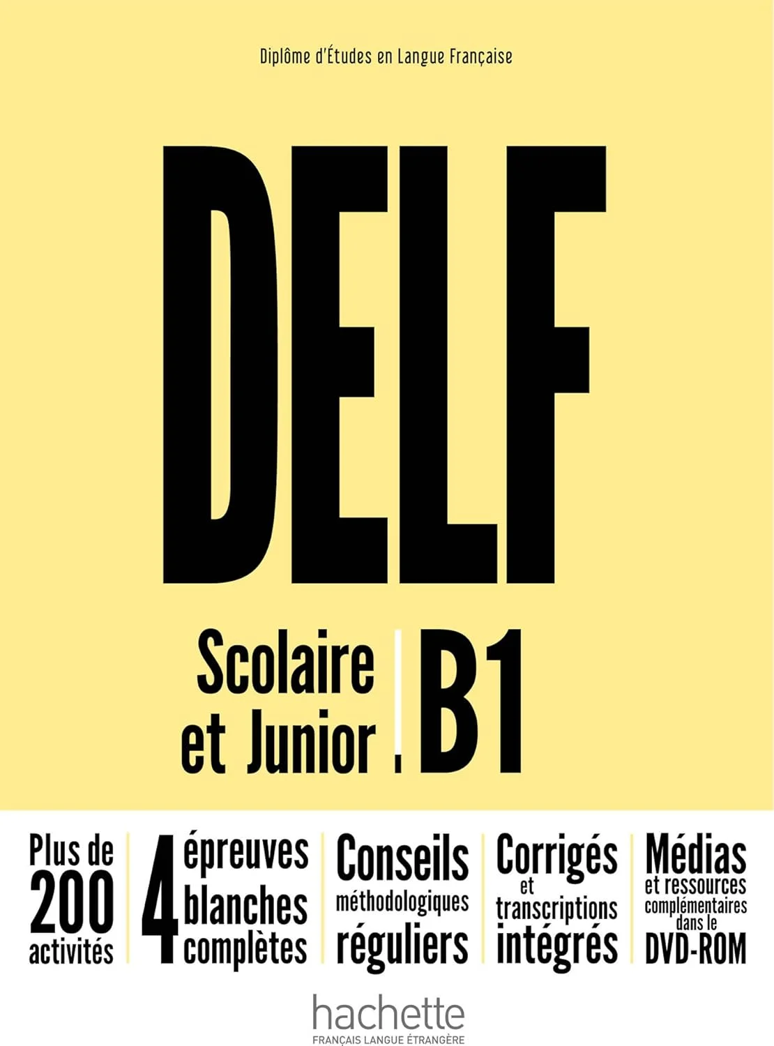 DELF Scolaire et Junior B1 + DVD-ROM