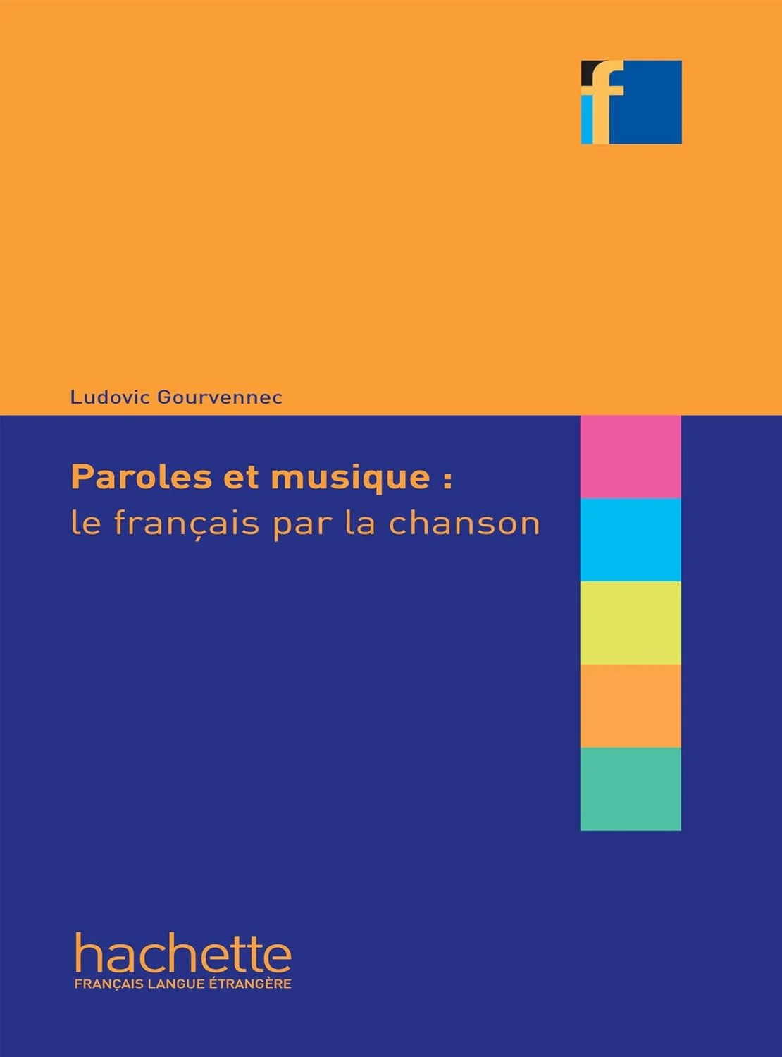 Paroles et musique: le franсais par la chanson