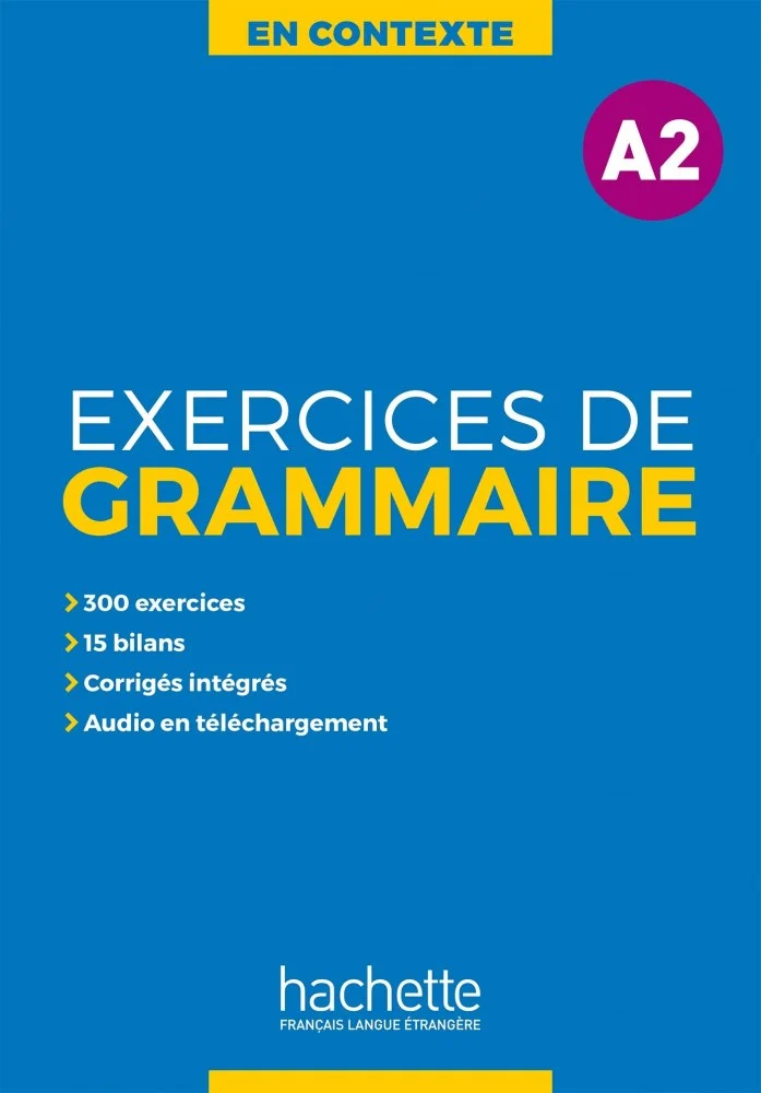 En Contexte A2: Exercices de Grammaire
