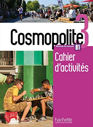 Робочий зошит «Cosmopolite 3 - Cahier d'activits (B1)