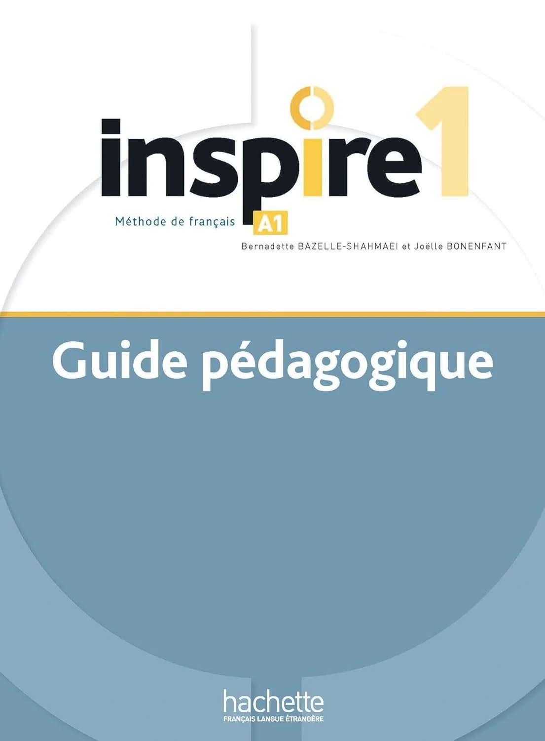 Inspire. Niveau A1. Guide pedagogique