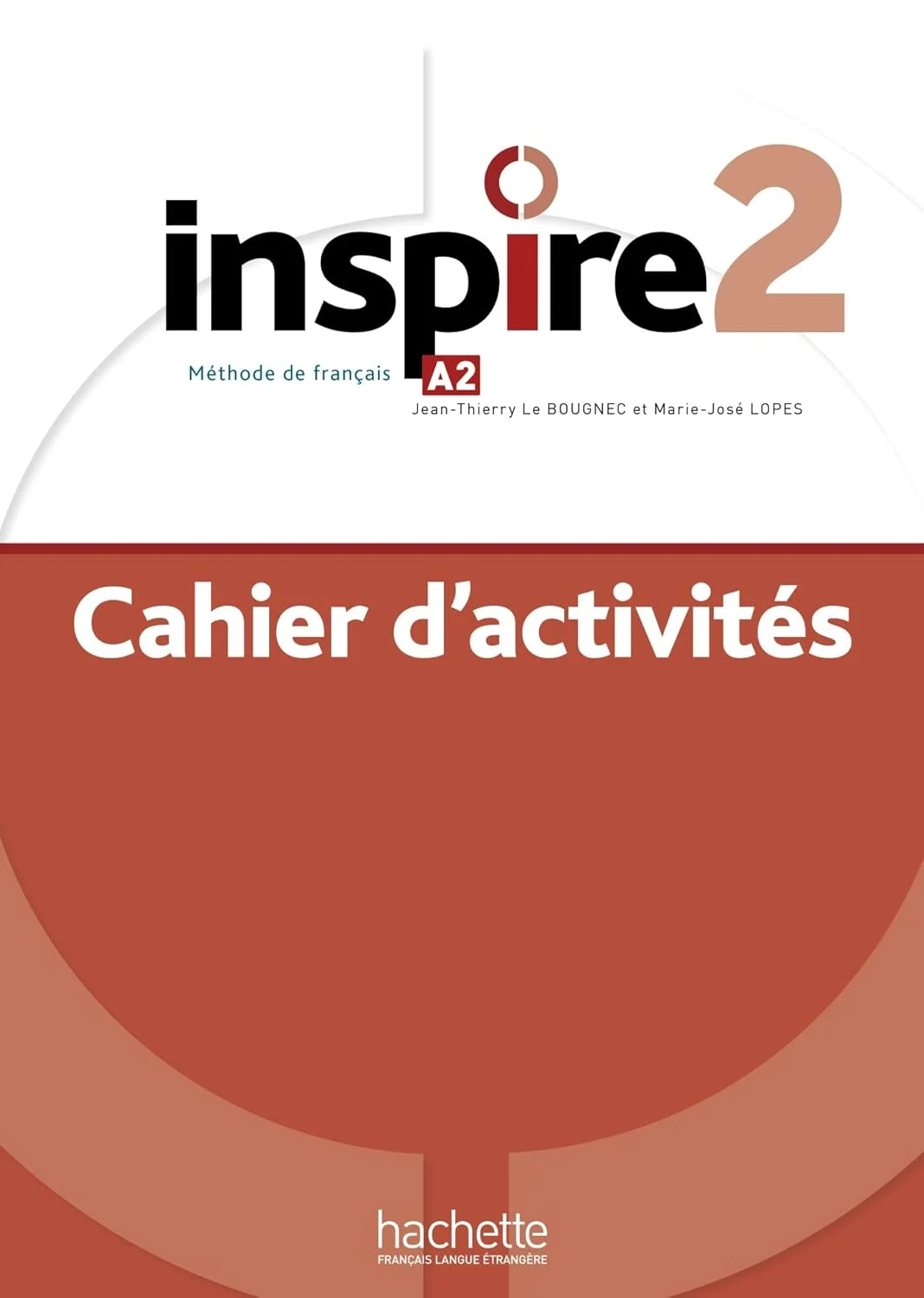Inspire. Niveau A2. Cahier d`activites