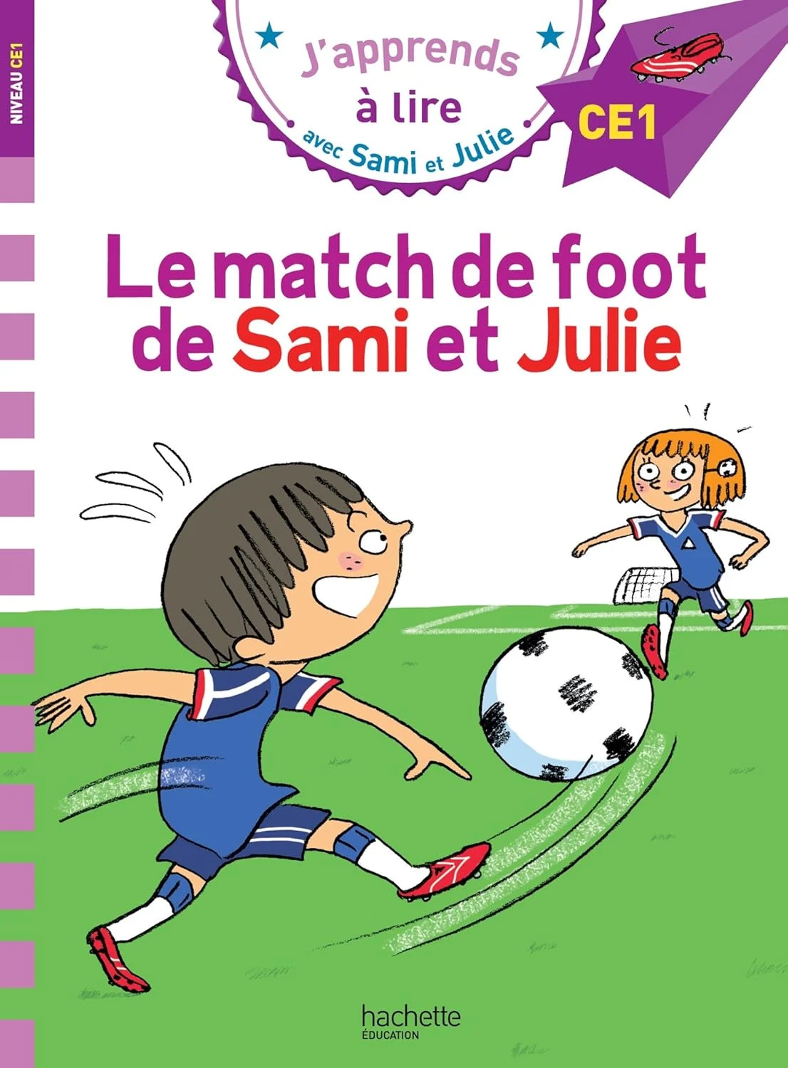 Sami et Julie Niveau 4 Le match de foot de Sami et Julie