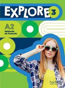 Підручник «Explore 3 - Livre de l'lve (A2)