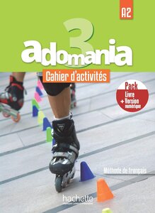 Робочий зошит «Adomania 3 - Pack Cahier d'activits + Version numrique (A2): A3 (роб. зошит)