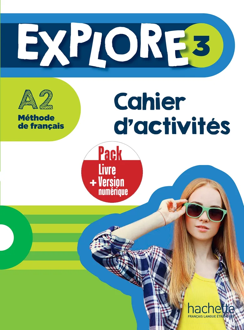 Explore: Cahier D'activites 3 + Version Numerique