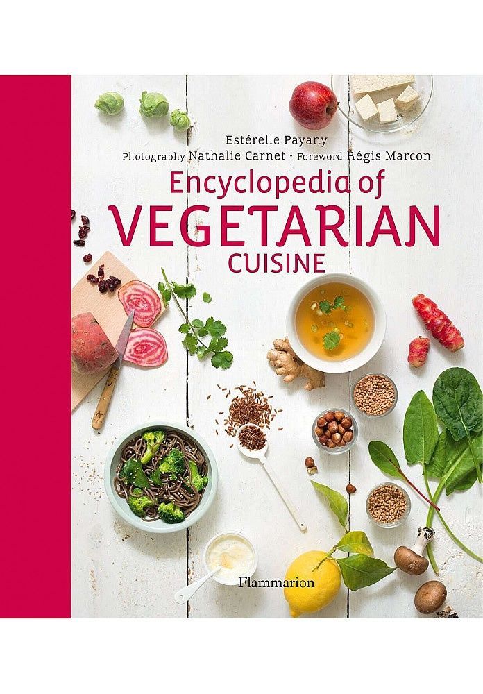 Encyclopedia of Vegetarian Cuisine. Estérelle Payany