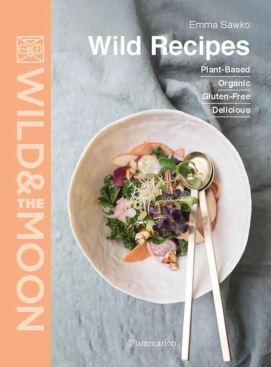 Wild Recipes. Plant-Based, Organic, Gluten-Free, Delicious