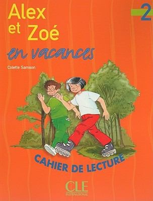 Посібник «Alex et Zoe en vacances 2. Cahier de lecture (читанка)