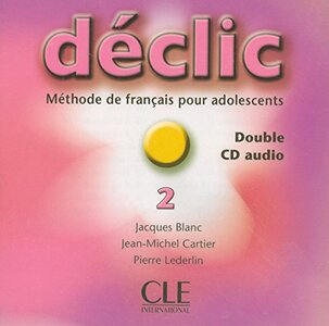 Аудіодиск «Declic 2. CD audio pour la classe (набір із 2 аудіодисків)