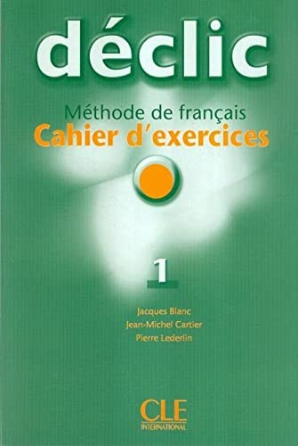 Робочий зошит «Declic 1. Cahier d'exercices + CD audio