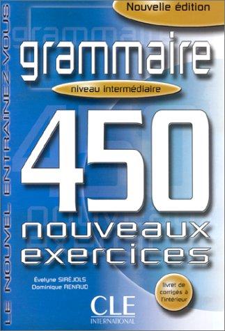 Посібник «450 nouveaux exercices Grammaire Intermediaire Avance Livre+corriges (підручник)