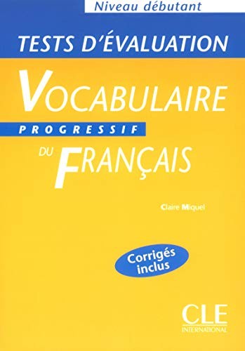 Посібник «Vocabulaire progressif : Tests d'evaluation debutant