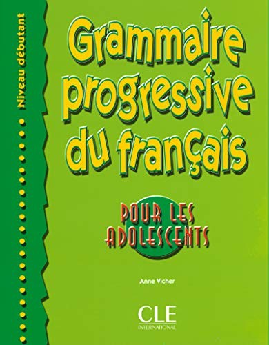 Посібник «Grammaire Progressive du Francais pour les adolescents Debutant