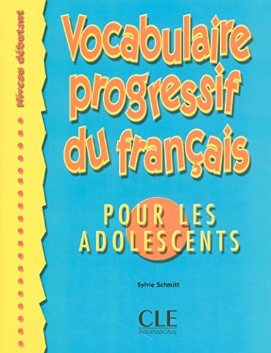 Посібник «Vocabulaire progressif du francais pour les adolescents : Livre debutant