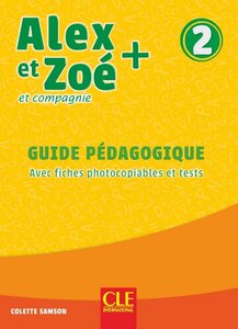 Посібник «Alex et Zoe+ 2 Guide pedagogique
