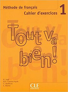 Робочий зошит «Tout va bien ! : Cahier d'exercices + CD-audio 1