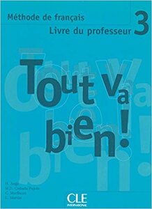 Книга для вчителя «Tout va bien ! : Livre du professeur 3