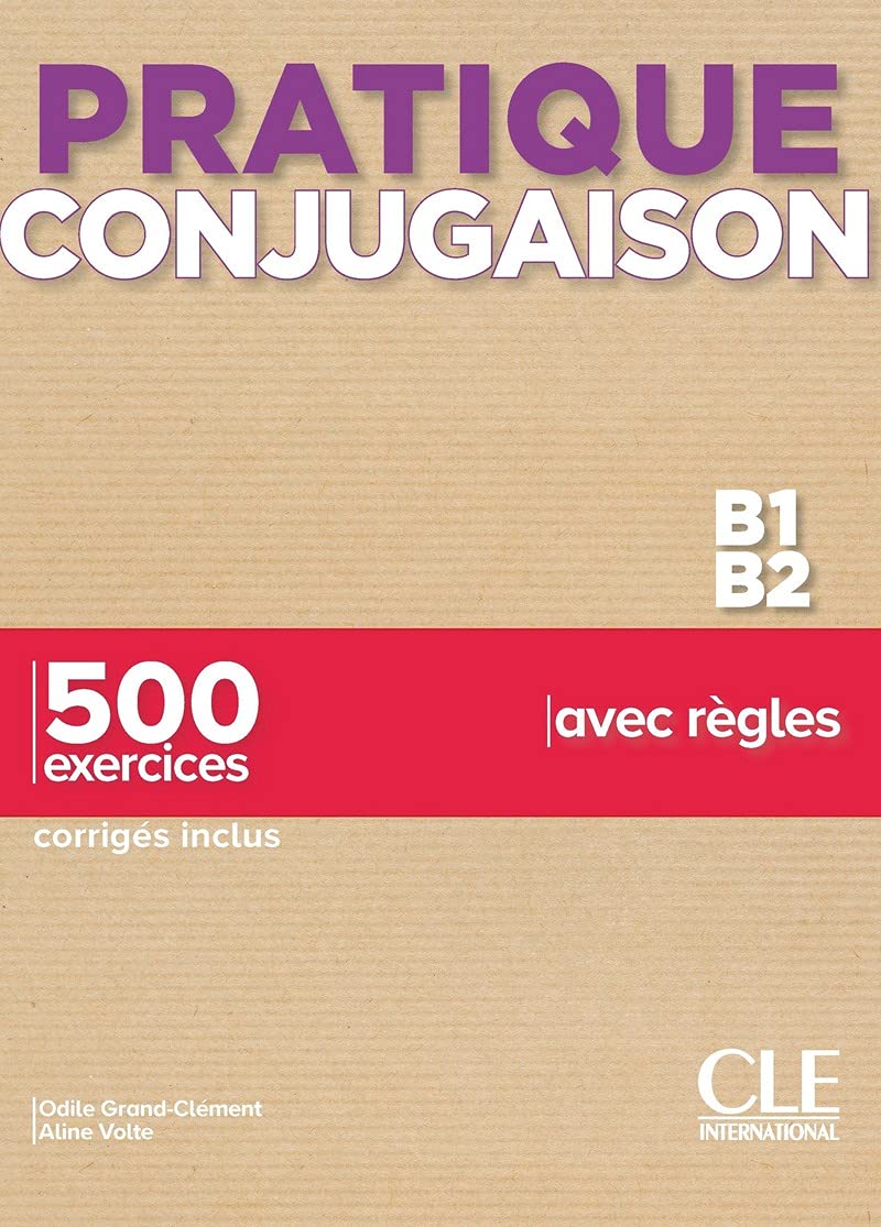 Pratique Conjugaison. B1/B2 Livre. Corrigés